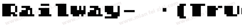 Railway-常规(TrueType) (Western)字体转换